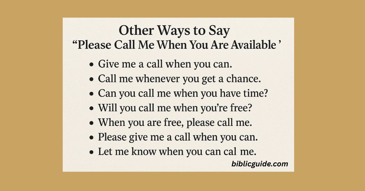 11 Other Ways to Say “Please Call Me When You Are Available”