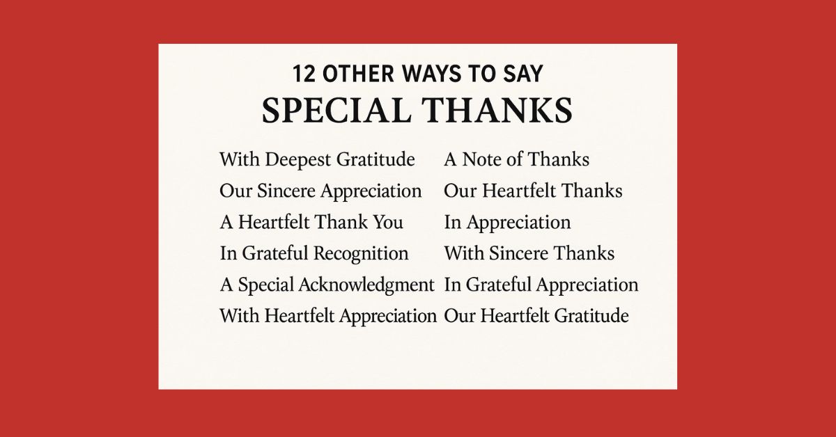 12 Other Ways to Say “Special Thanks”