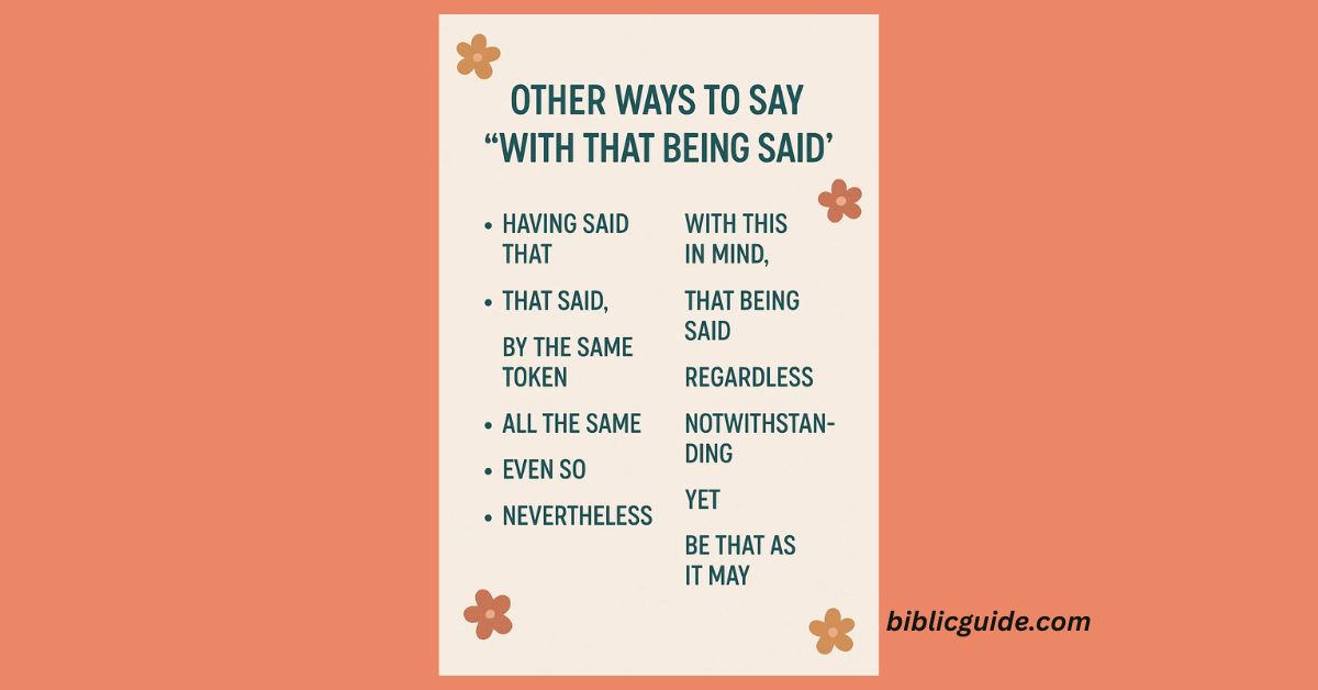 Other Ways to Say “With That Being Said”