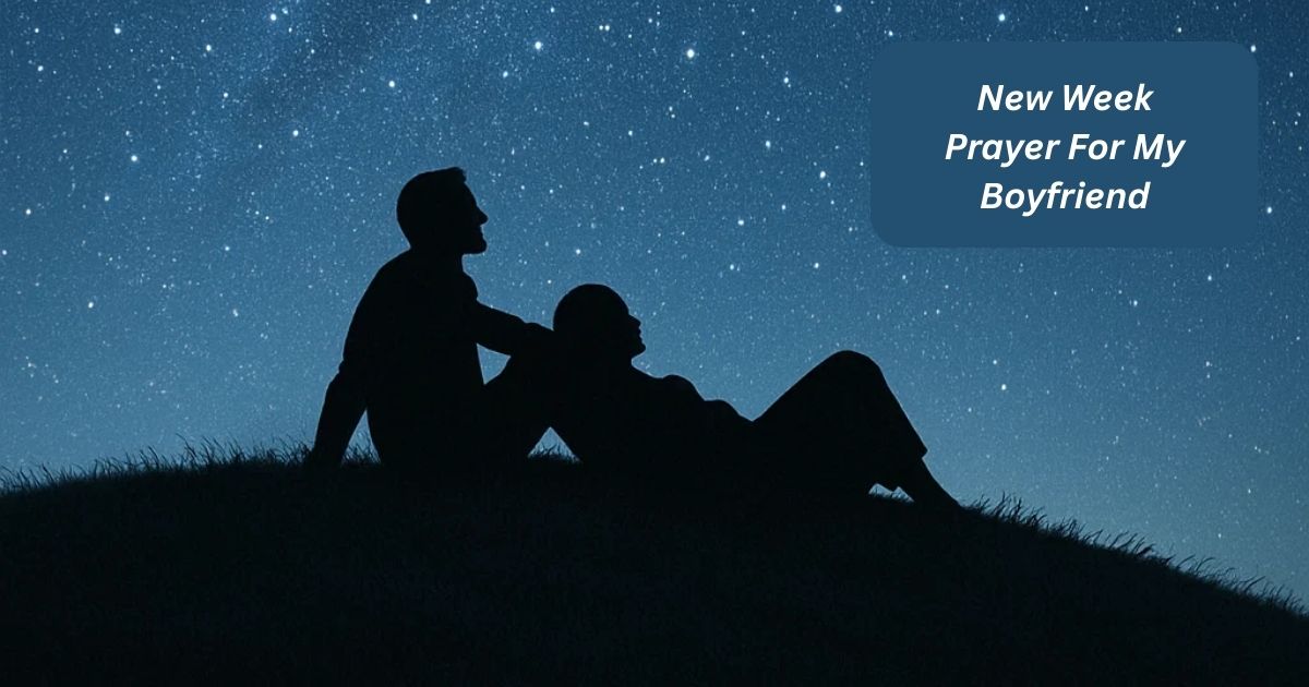 New Week Prayer For My Boyfriend