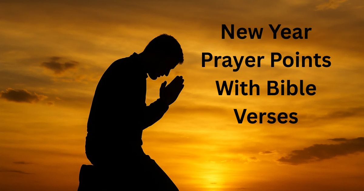 New Year Prayer Points With Bible Verses